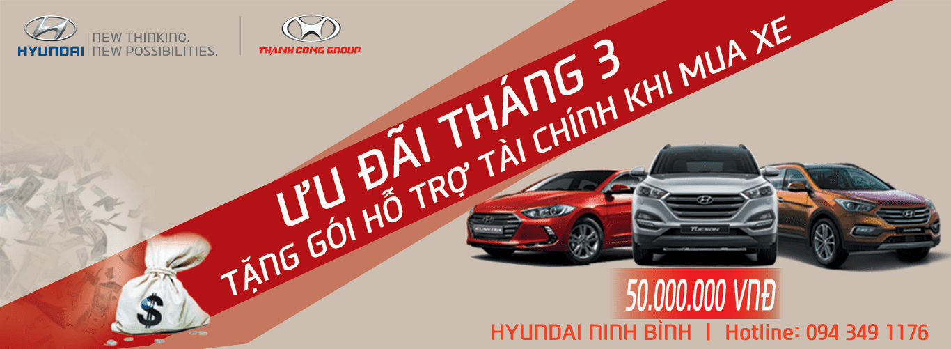 ƯU ĐÃI THÁNG 03 - TẶNG GÓI HỖ TRỢ TÀI CHÍNH LÊN TỚI 50 TRIỆU ĐỒNG KHI MUA XE