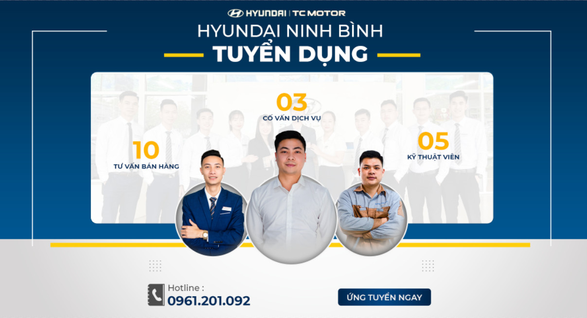 BẢN TIN TUYỂN DỤNG HYUNDAI NINH BÌNH THÁNG 4