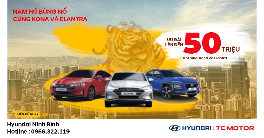 NĂM HỔ BÙNG NỔ CÙNG KONA VÀ ELANTRA