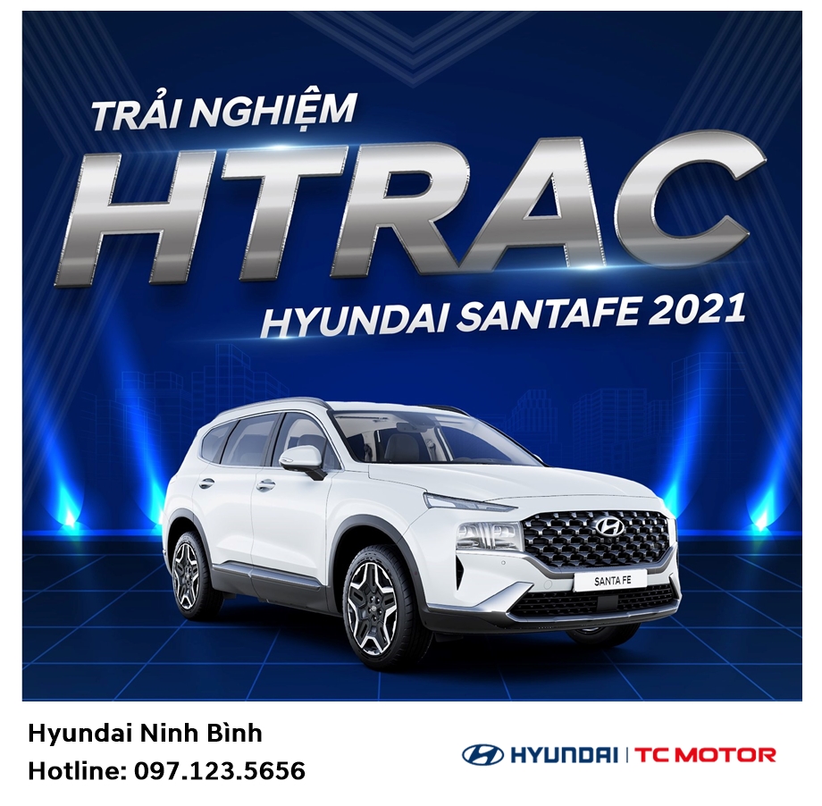 VẬN HÀNH ÊM Ả - BỀN BỈ TUYỆT ĐỐI  CÙNG HỆ THỐNG HTRAC TRÊN SANTAFE 2021